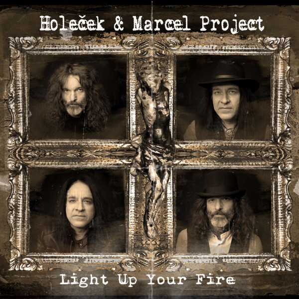 Holeček & Marcel Project - Light Up Your Fire (2022)
