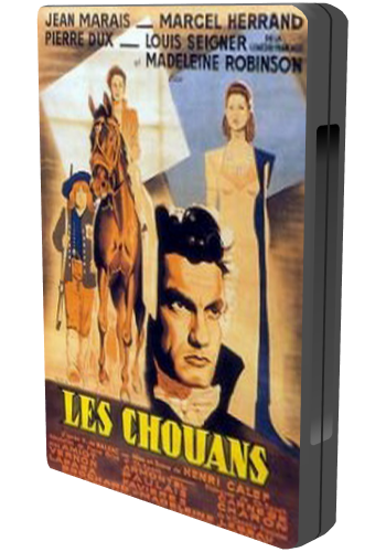 Шуаны (1947) les Chouans. DVD Горбун Жан Маре. Жан Маре французская коллекция 3 DVD. Обложка для двд les Chouans 1947.