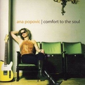 Ana Popovic - 2003 - Comfort To The Soul