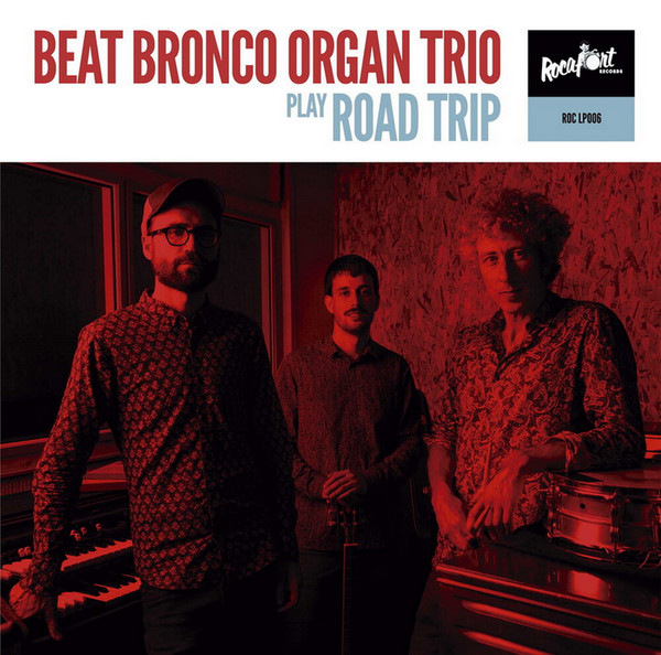 Beat Bronco Organ Trio - Roadtrip 2020