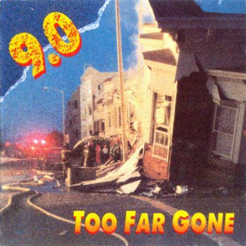 9.0 (USA) - Too Far Gone (1990)